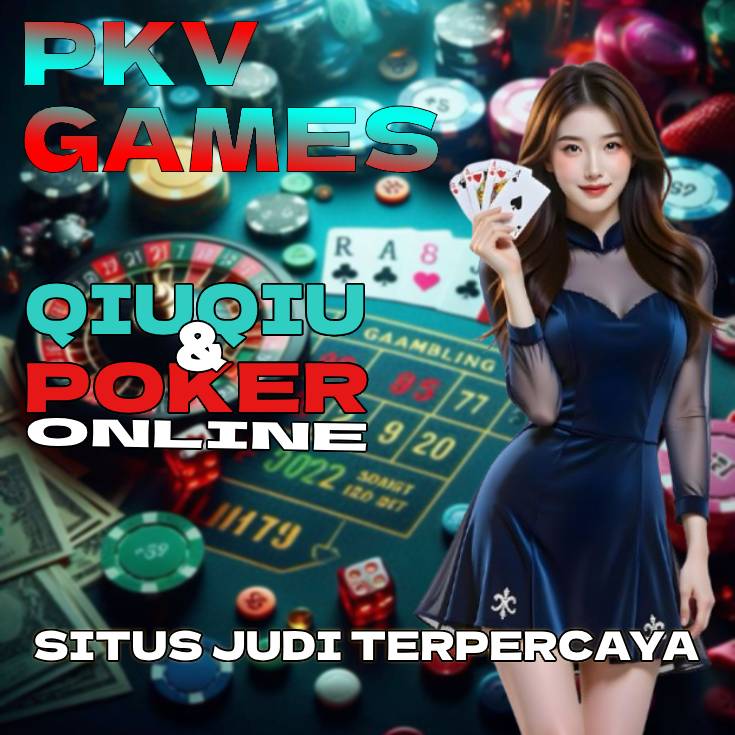 PKV GAMES: Login & Daftar Situs Judi QQ Online Transaksi Lengkap Terpercaya